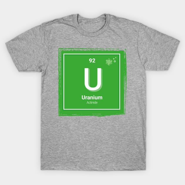 The periodic table - Uranium T-Shirt by Hakubiya